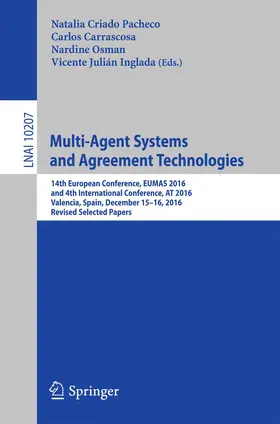 Criado Pacheco / Carrascosa / Osman |  Multi-Agent Systems and Agreement Technologies | Buch |  Sack Fachmedien