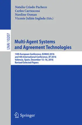 Criado Pacheco / Carrascosa / Osman |  Multi-Agent Systems and Agreement Technologies | eBook | Sack Fachmedien