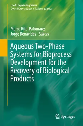 Rito-Palomares / Benavides |  Aqueous Two-Phase Systems for Bioprocess Development for the Recovery of Biological Products | eBook | Sack Fachmedien
