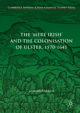 Farrell |  The 'Mere Irish' and the Colonisation of Ulster, 1570-1641 | eBook | Sack Fachmedien