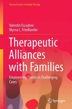 Friedlander / Escudero | Therapeutic Alliances with Families | Buch | 978-3-319-59368-5 | sack.de