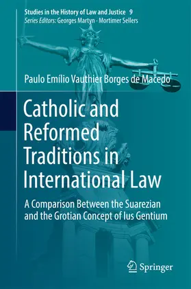 Vauthier Borges de Macedo |  Catholic and Reformed Traditions in International Law | eBook | Sack Fachmedien