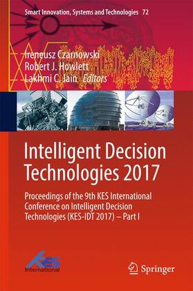 Czarnowski / Jain / Howlett |  Intelligent Decision Technologies 2017 | Buch |  Sack Fachmedien