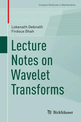 Debnath / Shah | Lecture Notes on Wavelet Transforms | E-Book | sack.de