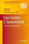Saeed / Mahmood / Ramayah |  User Centric E-Government | Buch |  Sack Fachmedien