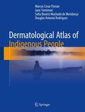 Florian / Tomimori / de Mendonça |  Florian, M: Dermatological Atlas of Indigenous People | Buch |  Sack Fachmedien