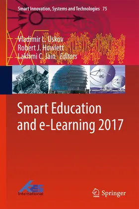 Uskov / Howlett / Jain | Smart Education and e-Learning 2017 | E-Book | sack.de