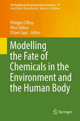 Ciffroy / Capri / Tediosi |  Modelling the Fate of Chemicals in the Environment and the Human Body | Buch |  Sack Fachmedien