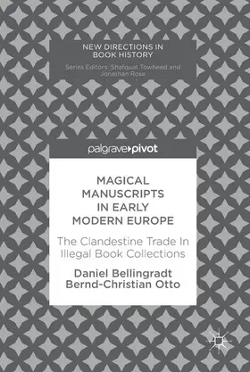 Otto / Bellingradt |  Magical Manuscripts in Early Modern Europe | Buch |  Sack Fachmedien