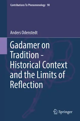 Odenstedt | Gadamer on Tradition - Historical Context and the Limits of Reflection | E-Book | www.sack.de
