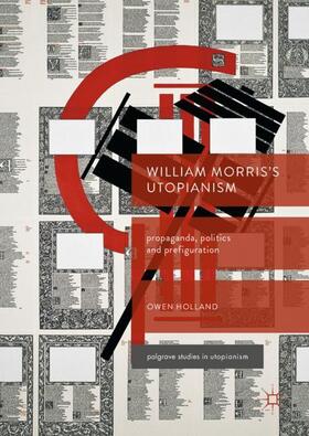 Holland | William Morris¿s Utopianism | Buch | 978-3-319-59601-3 | sack.de