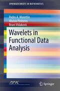 Morettin / Pinheiro / Vidakovic |  Wavelets in Functional Data Analysis | Buch |  Sack Fachmedien