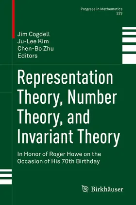 Cogdell / Zhu / Kim |  Representation Theory, Number Theory, and Invariant Theory | Buch |  Sack Fachmedien
