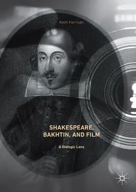 Harrison |  Shakespeare, Bakhtin, and Film | eBook | Sack Fachmedien