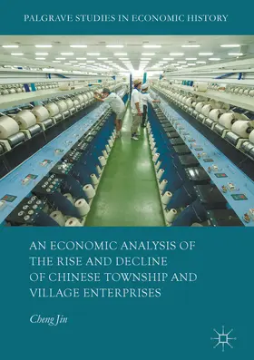 Jin |  An Economic Analysis of the Rise and Decline of Chinese Township and Village Enterprises | eBook | Sack Fachmedien
