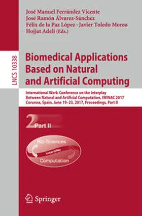 Ferrández Vicente / Álvarez-Sánchez / de la Paz López | Biomedical Applications Based on Natural and Artificial Computing | E-Book | sack.de