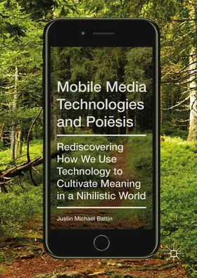 Battin | Mobile Media Technologies and Poiesis | E-Book | www.sack.de
