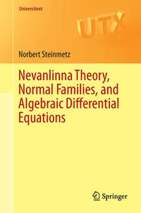 Steinmetz | Nevanlinna Theory, Normal Families, and Algebraic Differential Equations | E-Book | sack.de