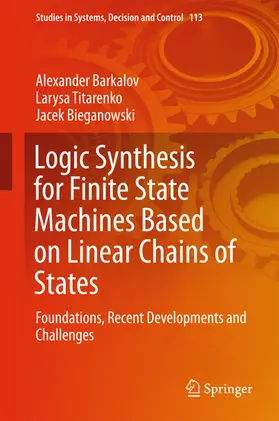 Barkalov / Titarenko / Bieganowski | Logic Synthesis for Finite State Machines Based on Linear Chains of States | E-Book | sack.de
