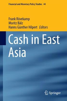 Rövekamp / Hilpert / Bälz | Cash in East Asia | Buch | 978-3-319-59845-1 | sack.de