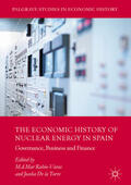 Rubio-Varas / De la Torre |  The Economic History of Nuclear Energy in Spain | eBook | Sack Fachmedien