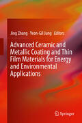 Zhang / Jung |  Advanced Ceramic and Metallic Coating and Thin Film Materials for Energy and Environmental Applications | eBook | Sack Fachmedien