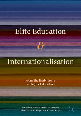 Maxwell / Deppe / Krüger | Elite Education and Internationalisation | E-Book | www.sack.de