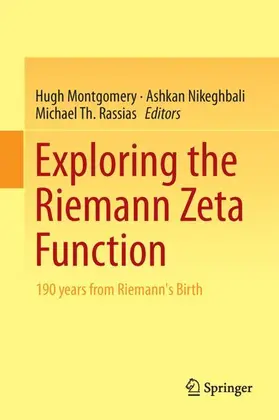 Montgomery / Rassias / Nikeghbali |  Exploring the Riemann Zeta Function | Buch |  Sack Fachmedien