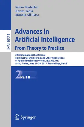 Benferhat / Tabia / Ali | Advances in Artificial Intelligence: From Theory to Practice | Buch | 978-3-319-60044-4 | www.sack.de
