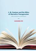 Effe |  J. M. Coetzee and the Ethics of Narrative Transgression | Buch |  Sack Fachmedien