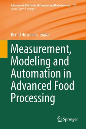 Hitzmann | Measurement, Modeling and Automation in Advanced Food Processing | Buch | 978-3-319-60109-0 | sack.de