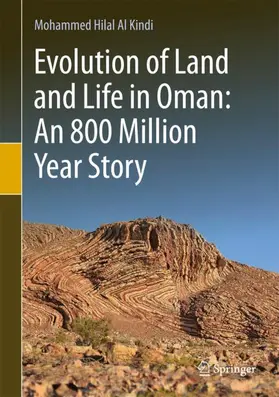 Al Kindi |  Evolution of Land and Life in Oman: an 800 Million Year Story | Buch |  Sack Fachmedien