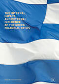 Marangos |  The Internal Impact and External Influence of the Greek Financial Crisis | eBook | Sack Fachmedien