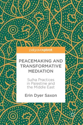 Saxon |  Peacemaking and Transformative Mediation | Buch |  Sack Fachmedien