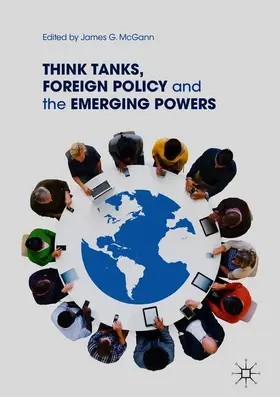 McGann |  Think Tanks, Foreign Policy and the Emerging Powers | Buch |  Sack Fachmedien