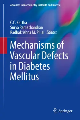 Kartha / Pillai / Ramachandran |  Mechanisms of Vascular Defects in Diabetes Mellitus | Buch |  Sack Fachmedien