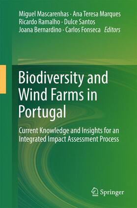 Mascarenhas / Marques / Fonseca | Biodiversity and Wind Farms in Portugal | Buch | 978-3-319-60350-6 | sack.de