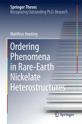 Hepting | Ordering Phenomena in Rare-Earth Nickelate Heterostructures | E-Book | www.sack.de
