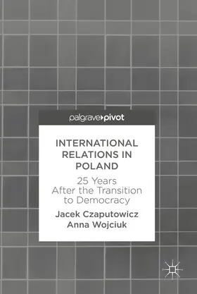 Czaputowicz / Wojciuk | International Relations in Poland | E-Book | www.sack.de