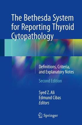Ali / Cibas | The Bethesda System for Reporting Thyroid Cytopathology | Buch | 978-3-319-60569-2 | sack.de