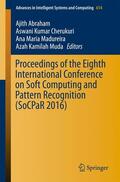 Abraham / Muda / Cherukuri |  Proceedings of the Eighth International Conference on Soft Computing and Pattern Recognition (SoCPaR 2016) | Buch |  Sack Fachmedien