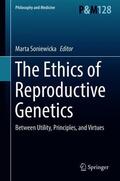 Soniewicka |  The Ethics of  Reproductive Genetics | Buch |  Sack Fachmedien