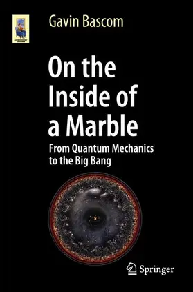 Bascom | On the Inside of a Marble | Buch | 978-3-319-60689-7 | sack.de