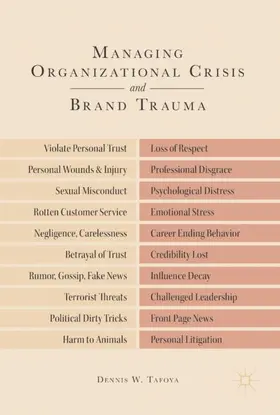 Tafoya |  Managing Organizational Crisis and Brand Trauma | Buch |  Sack Fachmedien