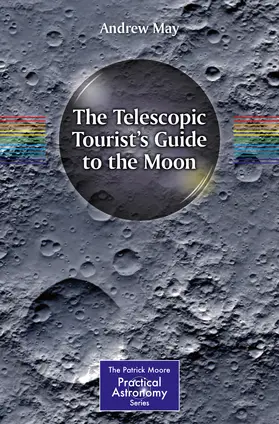 May |  The Telescopic Tourist's Guide to the Moon | eBook | Sack Fachmedien