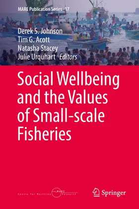 Johnson / Urquhart / Acott |  Social Wellbeing and the Values of Small-scale Fisheries | Buch |  Sack Fachmedien