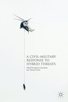 Corbe / Cusumano | A Civil-Military Response to Hybrid Threats | Buch | 978-3-319-60797-9 | sack.de