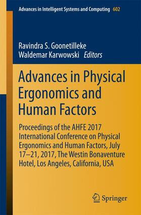 Karwowski / Goonetilleke | Advances in Physical Ergonomics and Human Factors | Buch | 978-3-319-60824-2 | sack.de