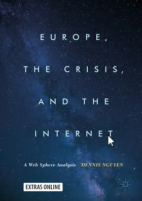 Nguyen |  Europe, the Crisis, and the Internet | eBook | Sack Fachmedien