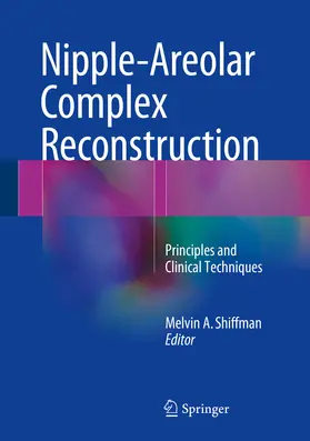 Shiffman | Nipple-Areolar Complex Reconstruction | E-Book | www.sack.de
